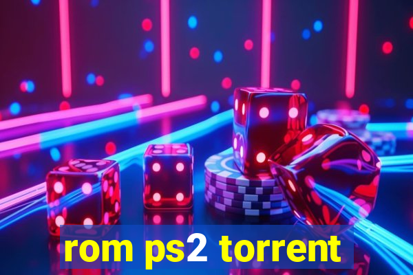 rom ps2 torrent